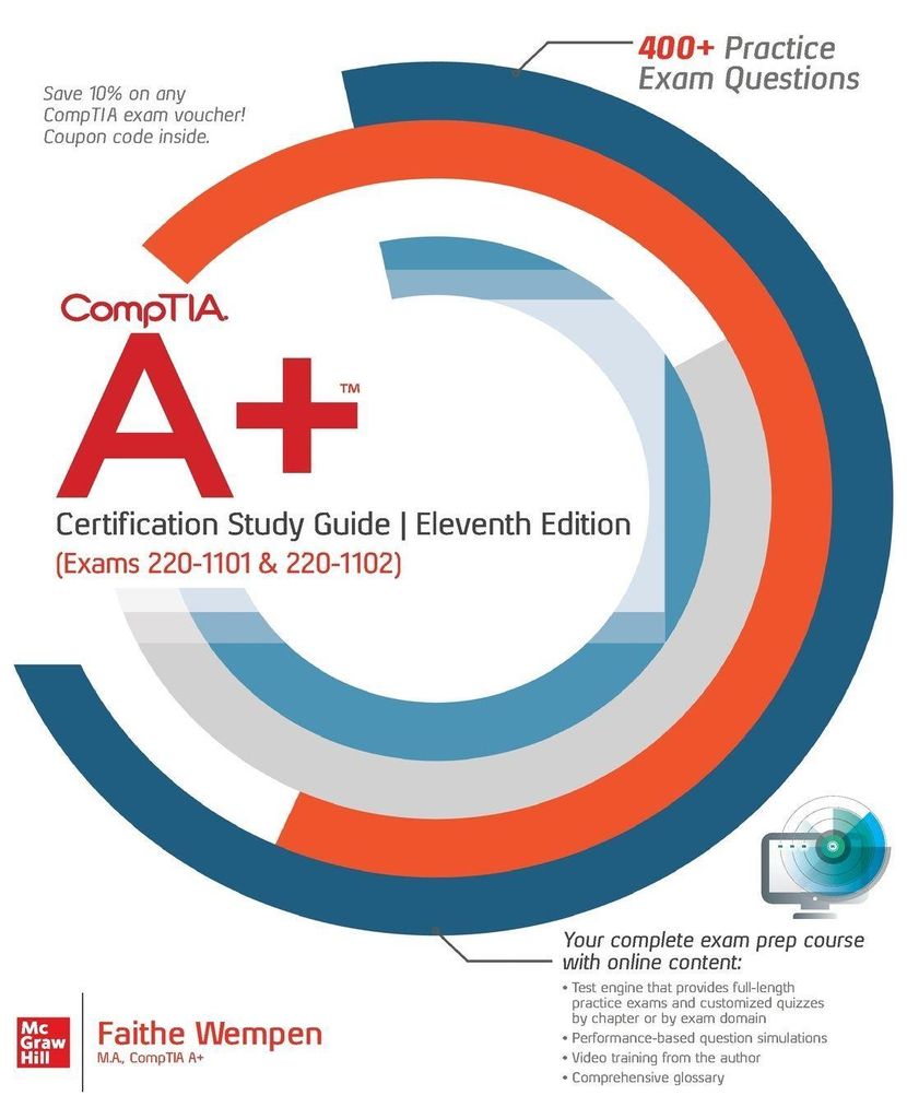CompTIA A+ Certification Study Guide, Eleventh Edition (Exams 220-1101 & 220-1102)
