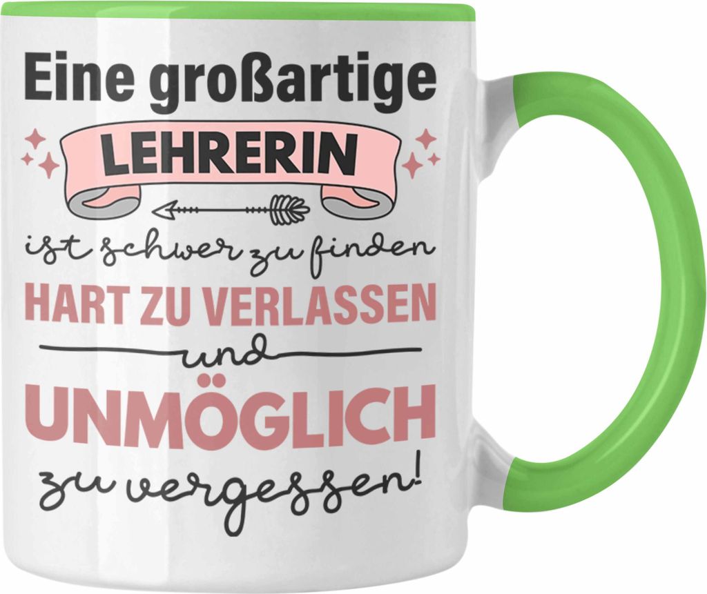 Trendation - Lehrerin Geschenk Tasse Geschenkidee Lustig Danke Sprüche Dankeschön Grundschule (Grün)