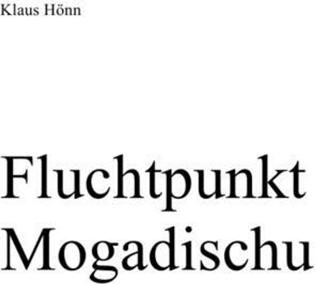 Fluchtpunkt Mogadischu