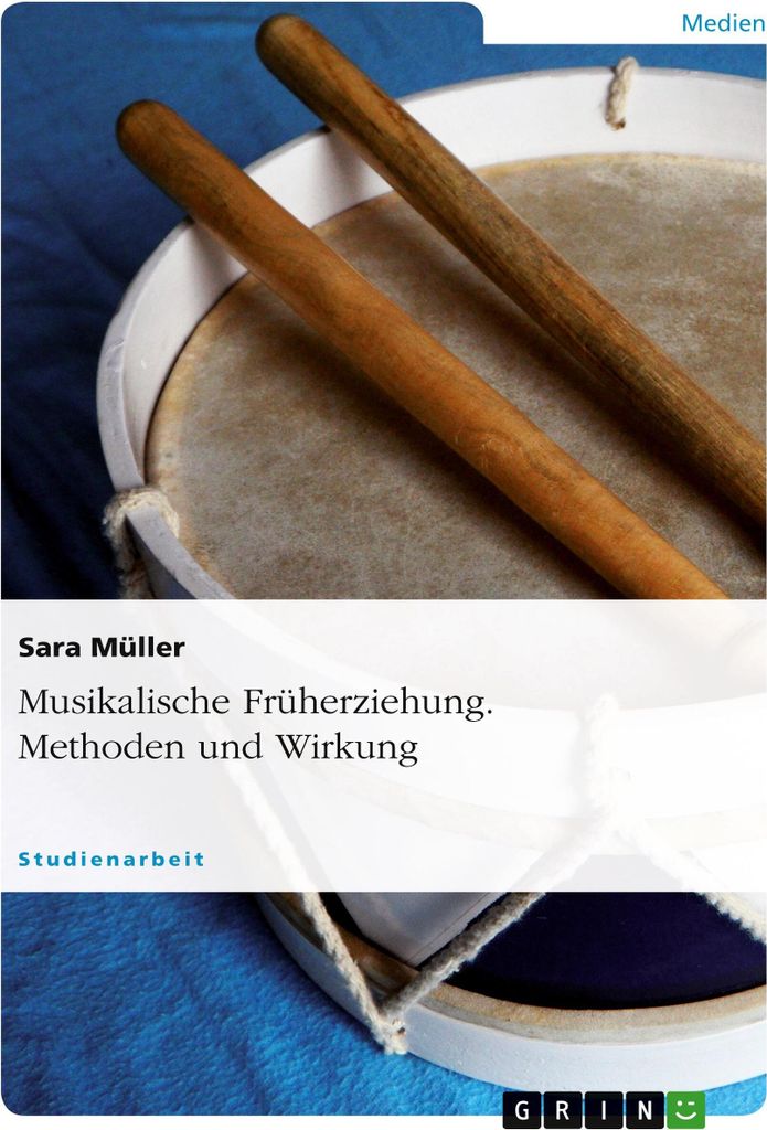 Musikalische Früherziehung. Methoden und Wirkung
