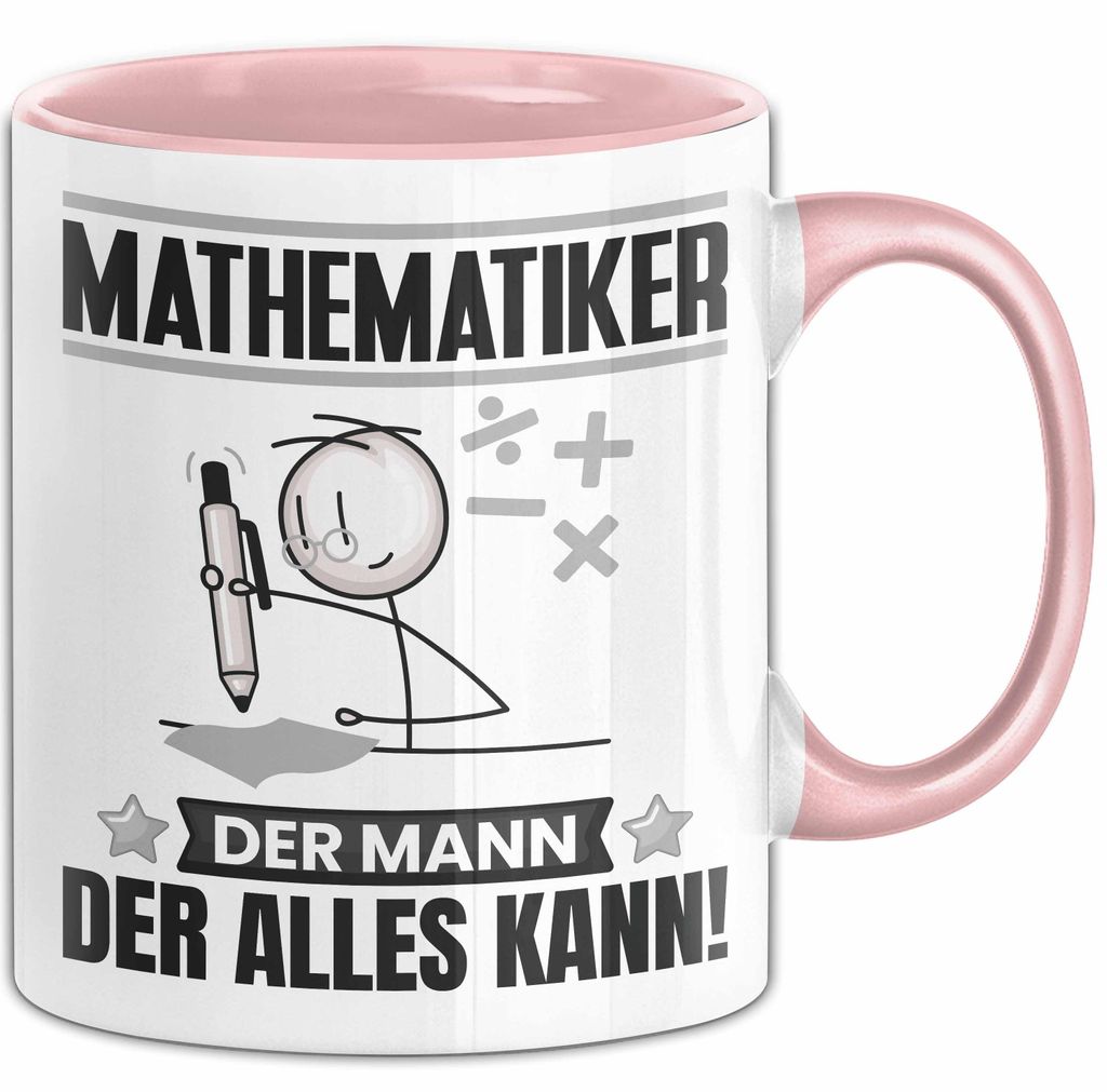 Mathematiker Tasse Geschenk für Mathematiker Der Mann Der Alles Kann Geschenkidee zum Geburtstag (Rosa)