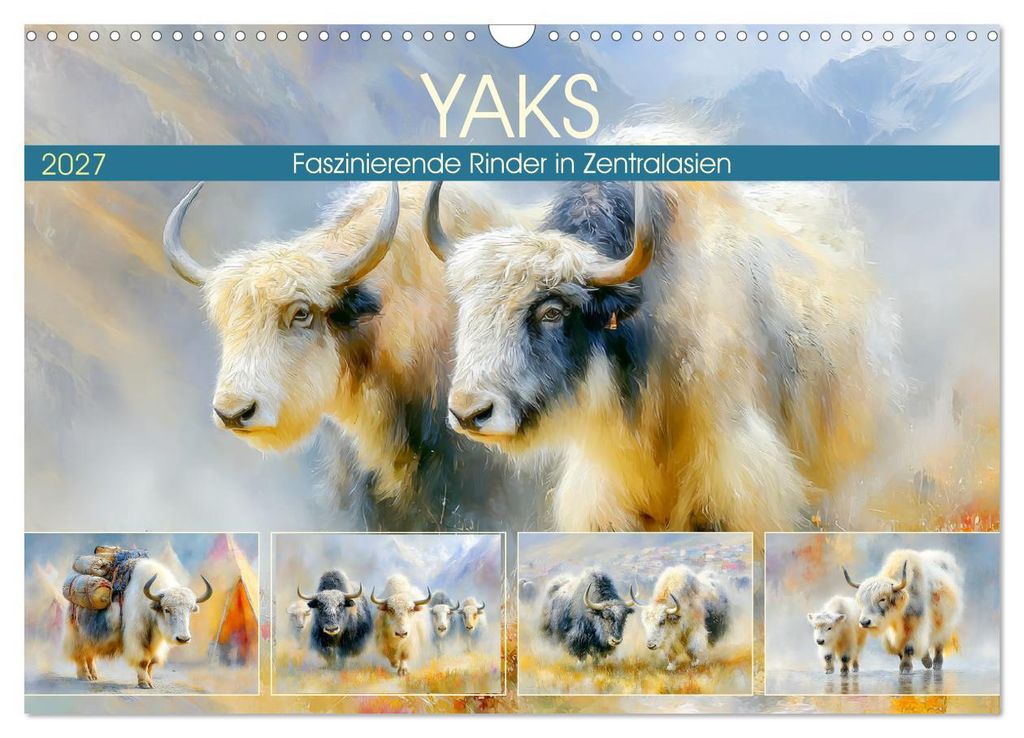 Yaks. Faszinierende Rinder in Zentralasien (Wandkalender 2027 DIN A3 quer), CALVENDO Monatskalender