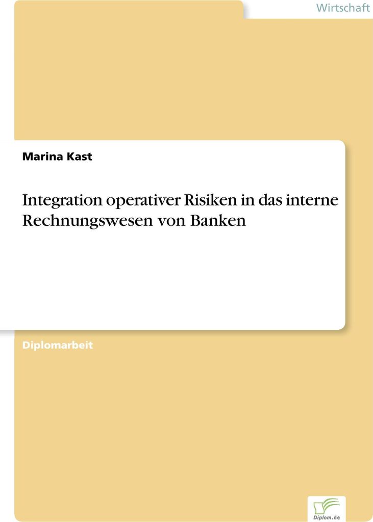 Integration operativer Risiken in das interne Rechnungswesen von Banken