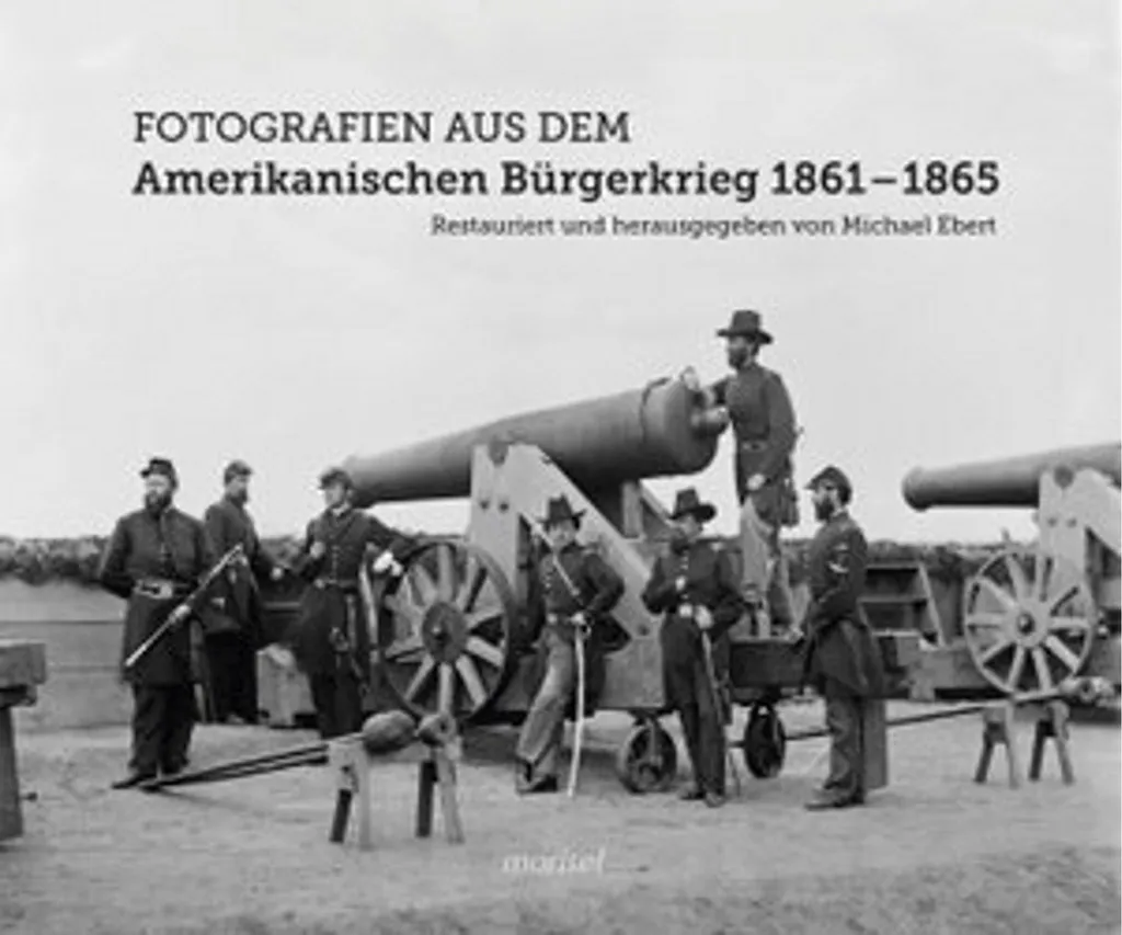 Livre Photo Guerre de Sécession 1861-1865 Recueil de Photos Rares