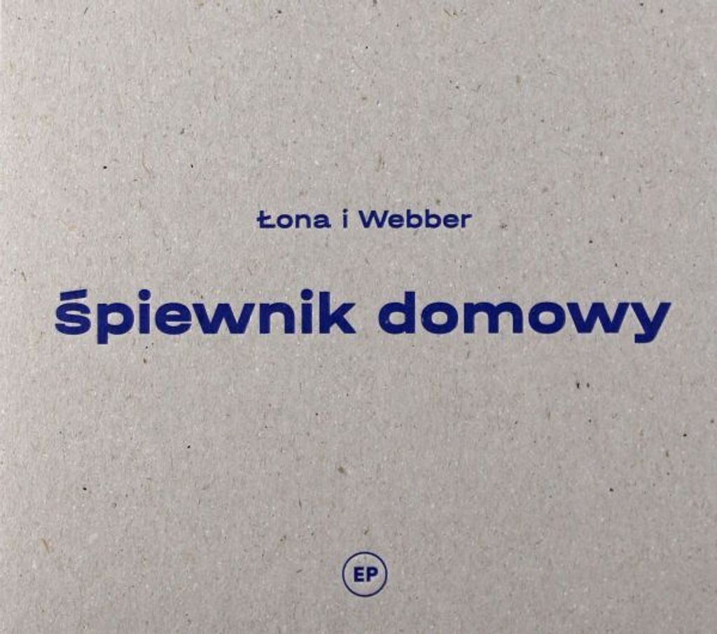 Łona I Webber: Śpiewnik Domowy