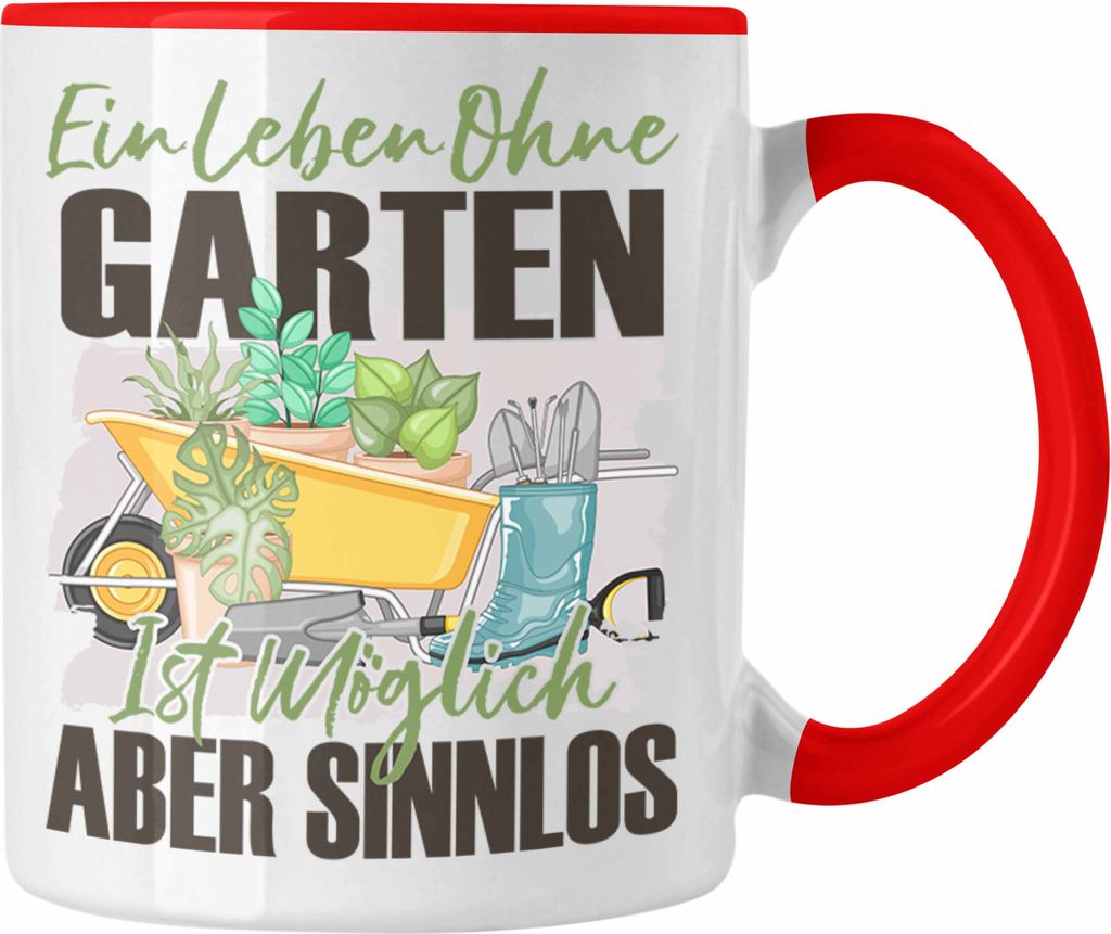 Trendation - Garten Tasse Geschenk Spruch Hobby-Gärtner Geschenkidee Ein Leben Ohne Garten (Rot)