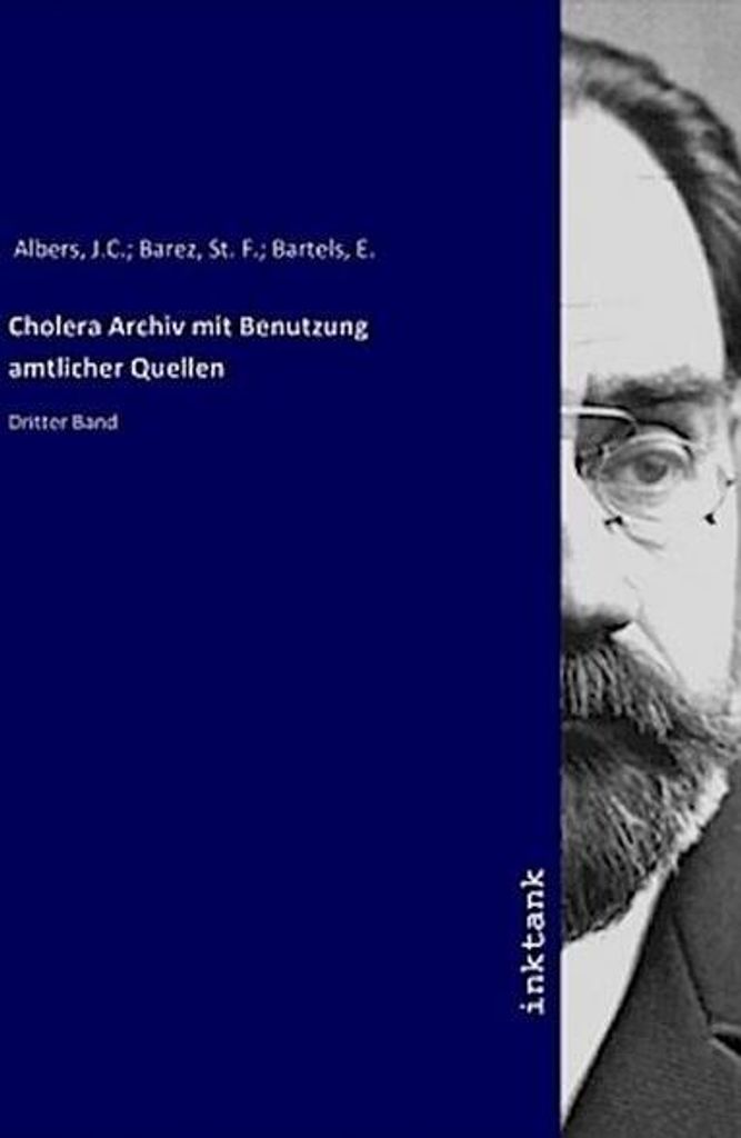 Cholera Archiv mit Benutzung amtlicher Quellen