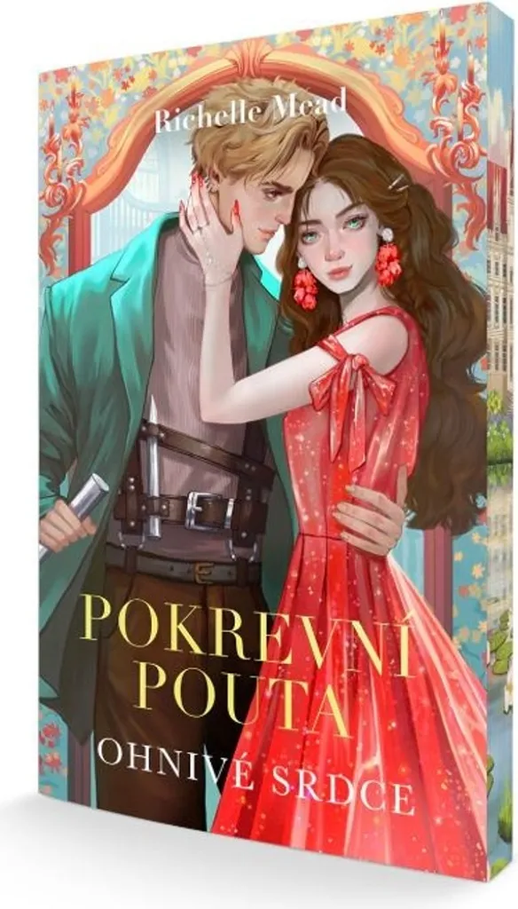 Ohnivé srdce de Richelle Mead le tome 4 de la saga Bloodlines en VO