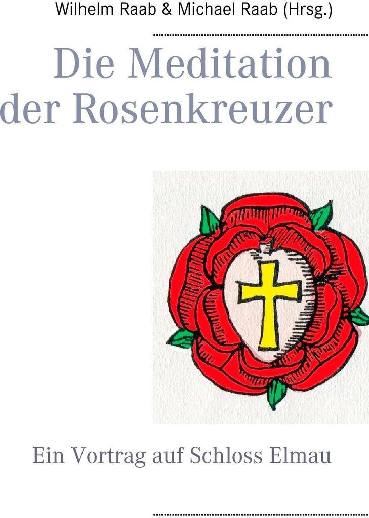 Die Meditation der Rosenkreuzer