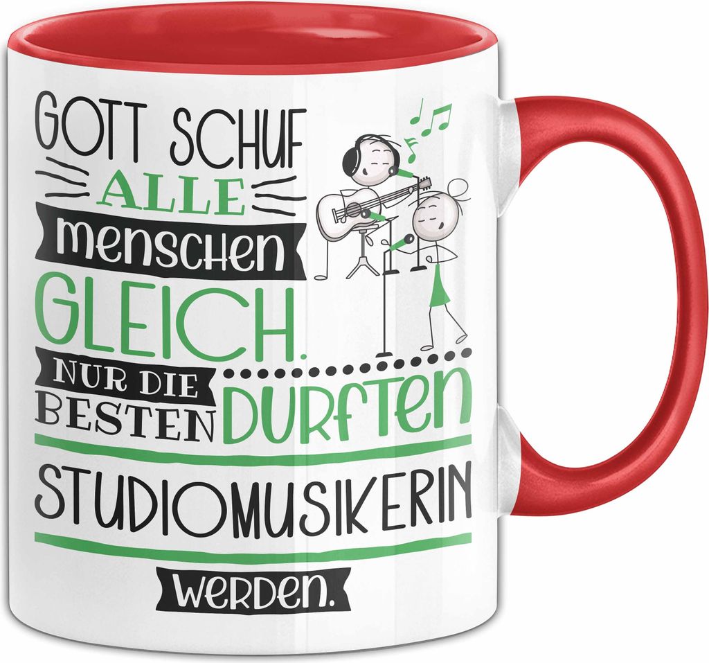 Studiomusikerin Geschenk Becher Tasse Gott Schuf Alle Menschen Gleich Nur Die Besten Durfeten Studiomusikerin Werden Geschenkidee Lustig (Rot)