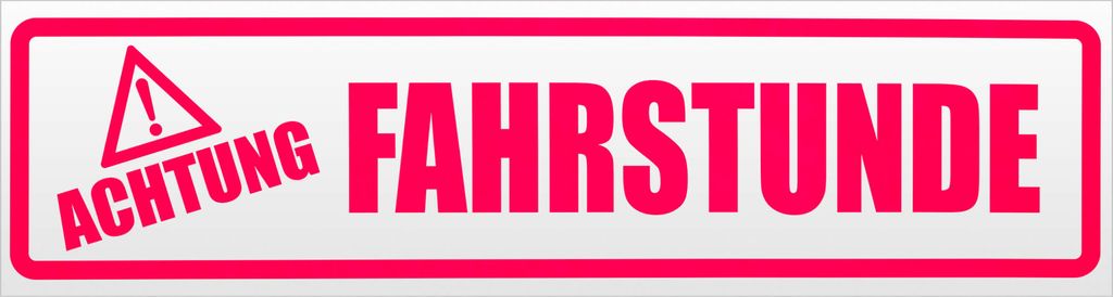 Kiwistar Achtung Fahrstunde Magnetschild Schild magnetisch - 30cm Neonpink - Magnetfolie für Auto PKW Kfz