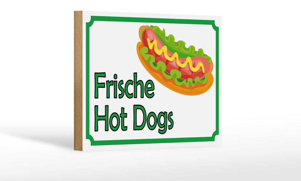 Holzschild Hinweis 18x12cm frische Hot Dogs Restaurant