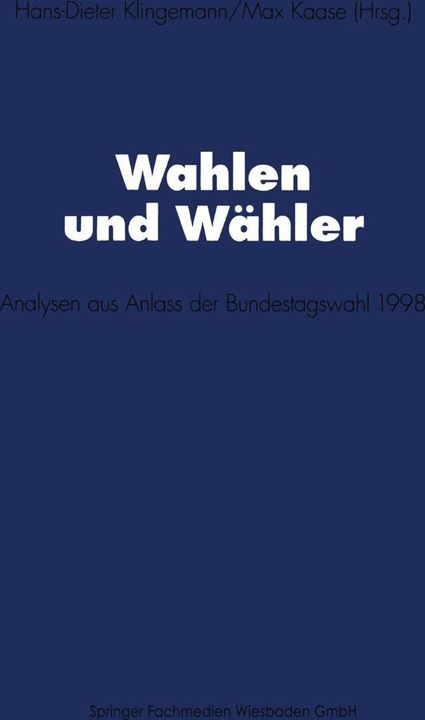 Wahlen und Wahler : Analysen aus Anlass der Bun. Klingemann, Hans-Dieter.