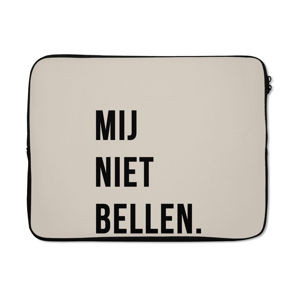MuchoWow Laptop Hülle 15 Zoll Zitate - Sprichwörter - Ruf mich nicht an. - Beige - Schwarz Laptoptasche - Laptoptasche - Sleeve - Rundum-Schutz