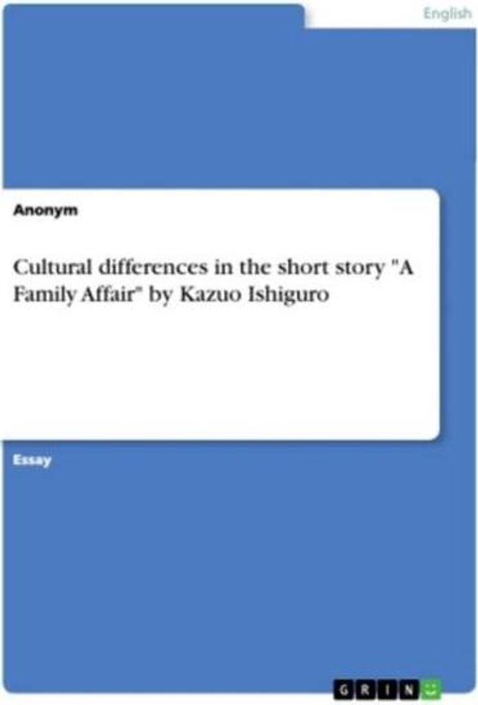 Cultural differences in the short story \A Family Affair\" by Kazuo Ishiguro"