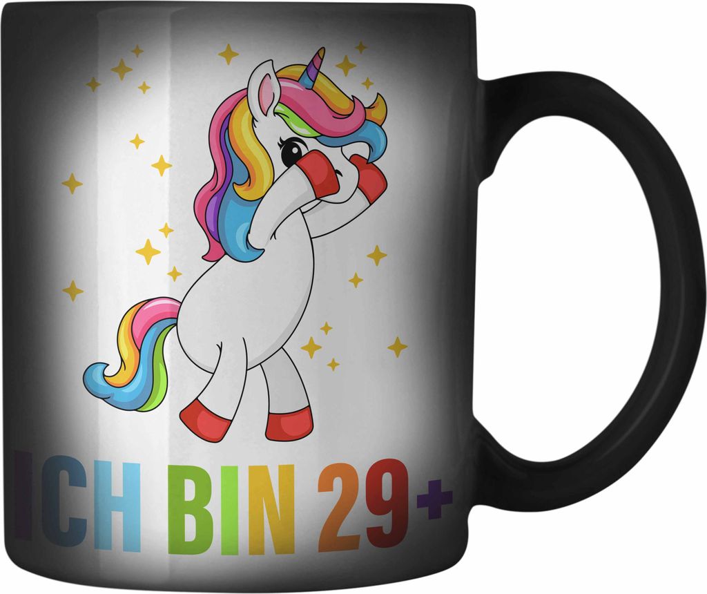 TRENDATION Ich Bin 29+ Farbwechsel Zauber-Tasse Becher Einhorn 30. Geburtstag Sprüche Geschenkidee Frauen Männer (Schwarz)