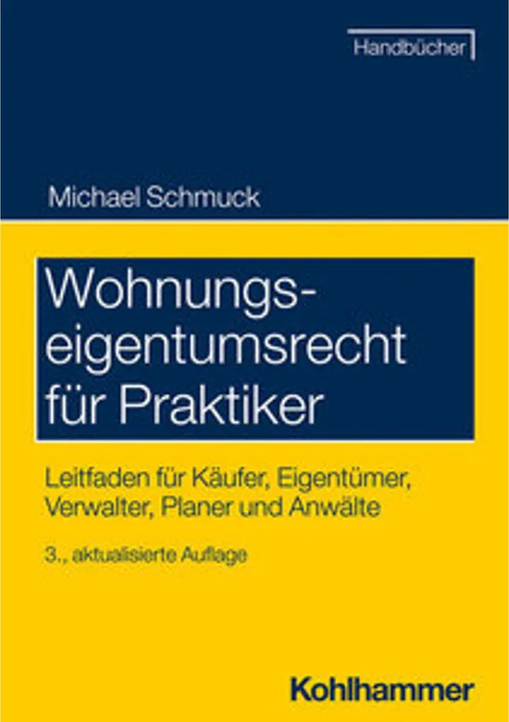 Manuel de Droit Immobilier Wohnungseigentumsrecht für Praktiker Complet