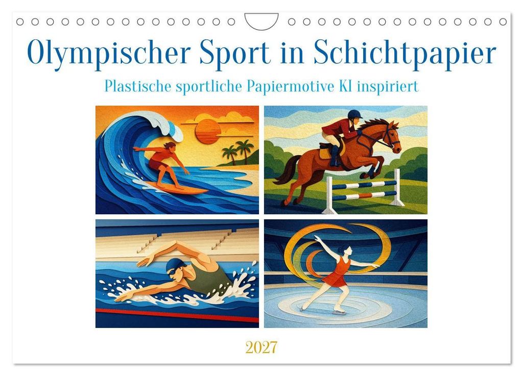 Olympischer Sport in Schichtpapier (Wandkalender 2027 DIN A4 quer), CALVENDO Monatskalender