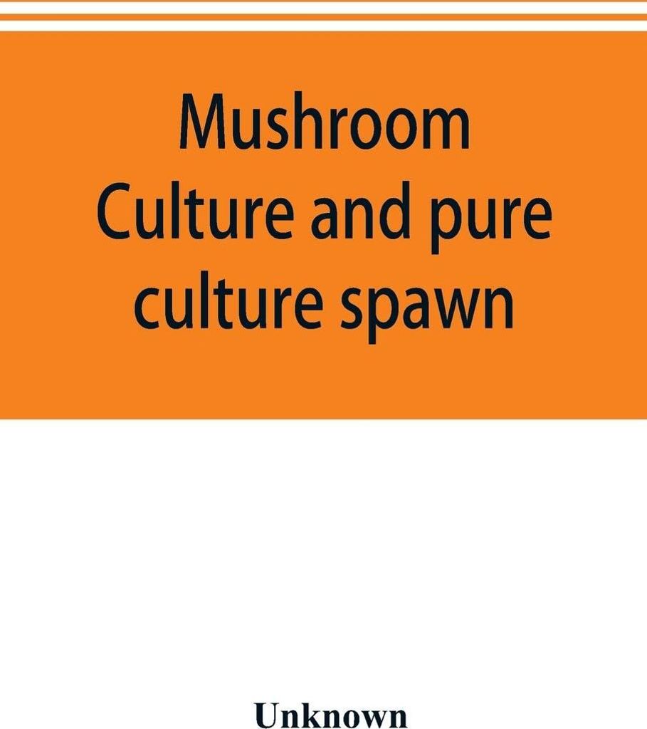 Mushroom culture and pure culture spawn