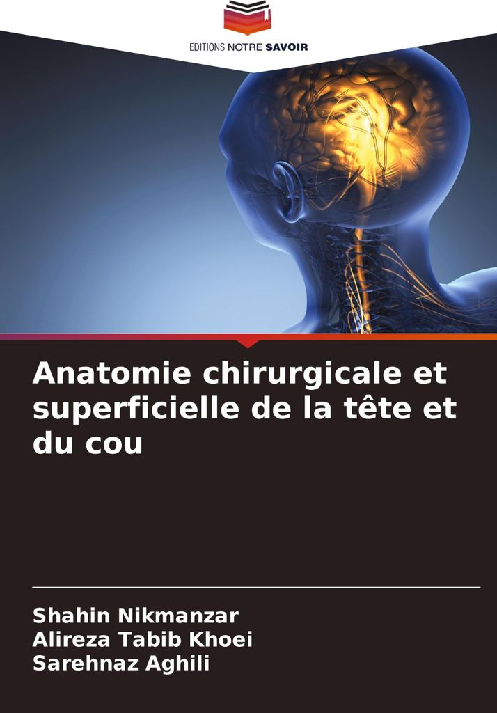 Anatomie chirurgicale et superficielle de la tête et du cou
