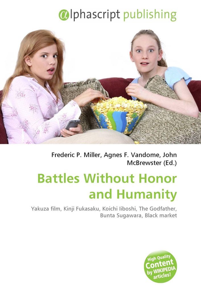 Battles Without Honor and Humanity