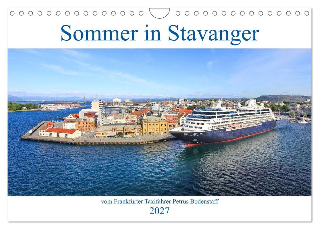 Sommer in Stavanger vom Frankfurter Taxifahrer Petrus Bodenstaff (Wandkalender 2027 DIN A4 quer), CALVENDO Monatskalender