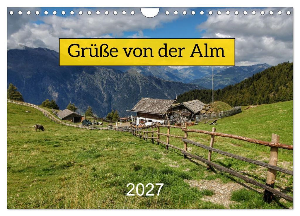 Grüße von der Alm (Wandkalender 2027 DIN A4 quer), CALVENDO Monatskalender