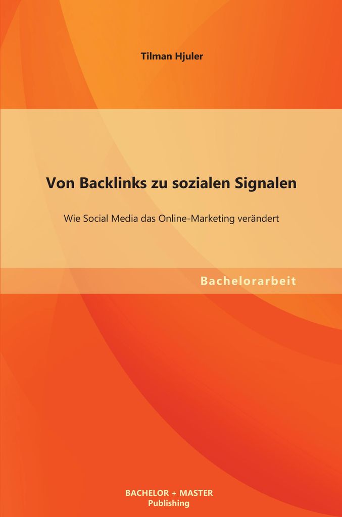 Von Backlinks zu sozialen Signalen: Wie Social Media das Online-Marketing verändert