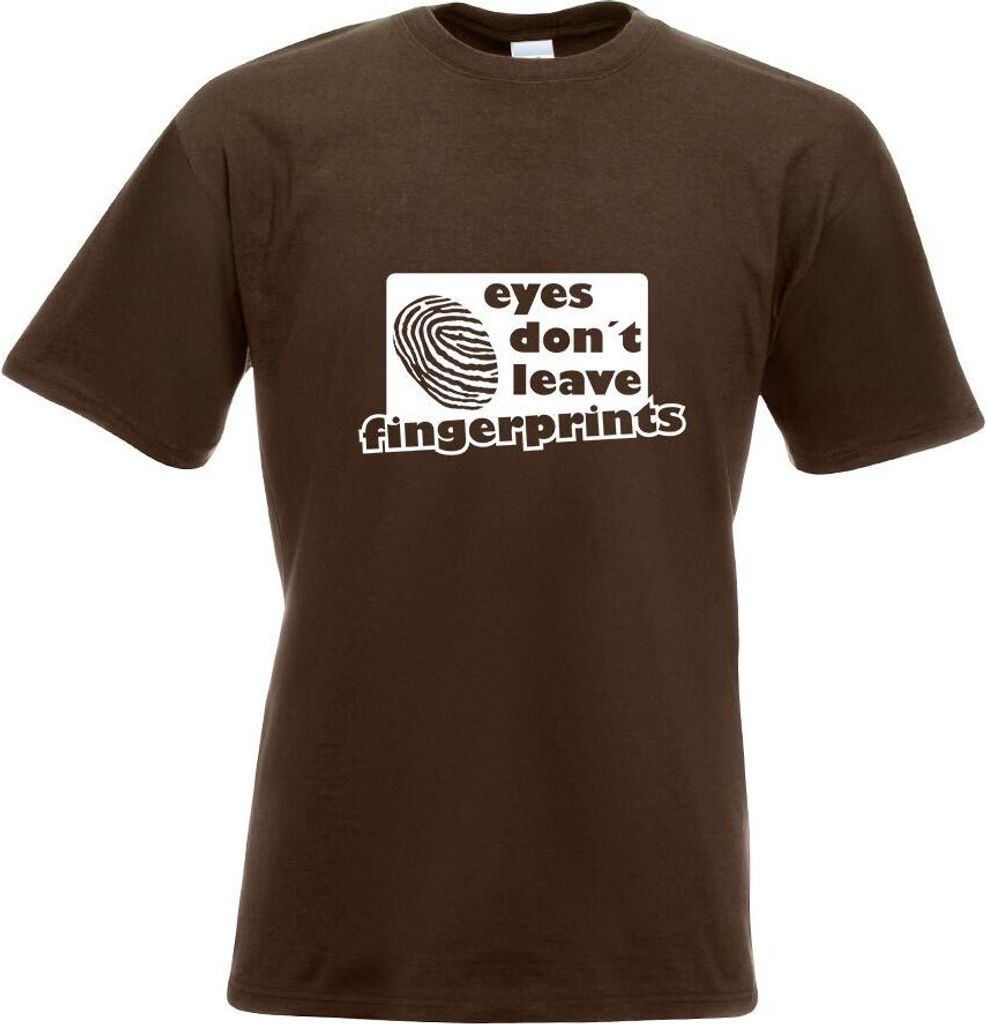 Kiwistar - T-Shirt - Chocolate - Eyes Don't Leave Fingerprints Motiv Bedruckt Funshirt Design Print - mit Motiv Bedruckt - Funshirt Design - Sport ...