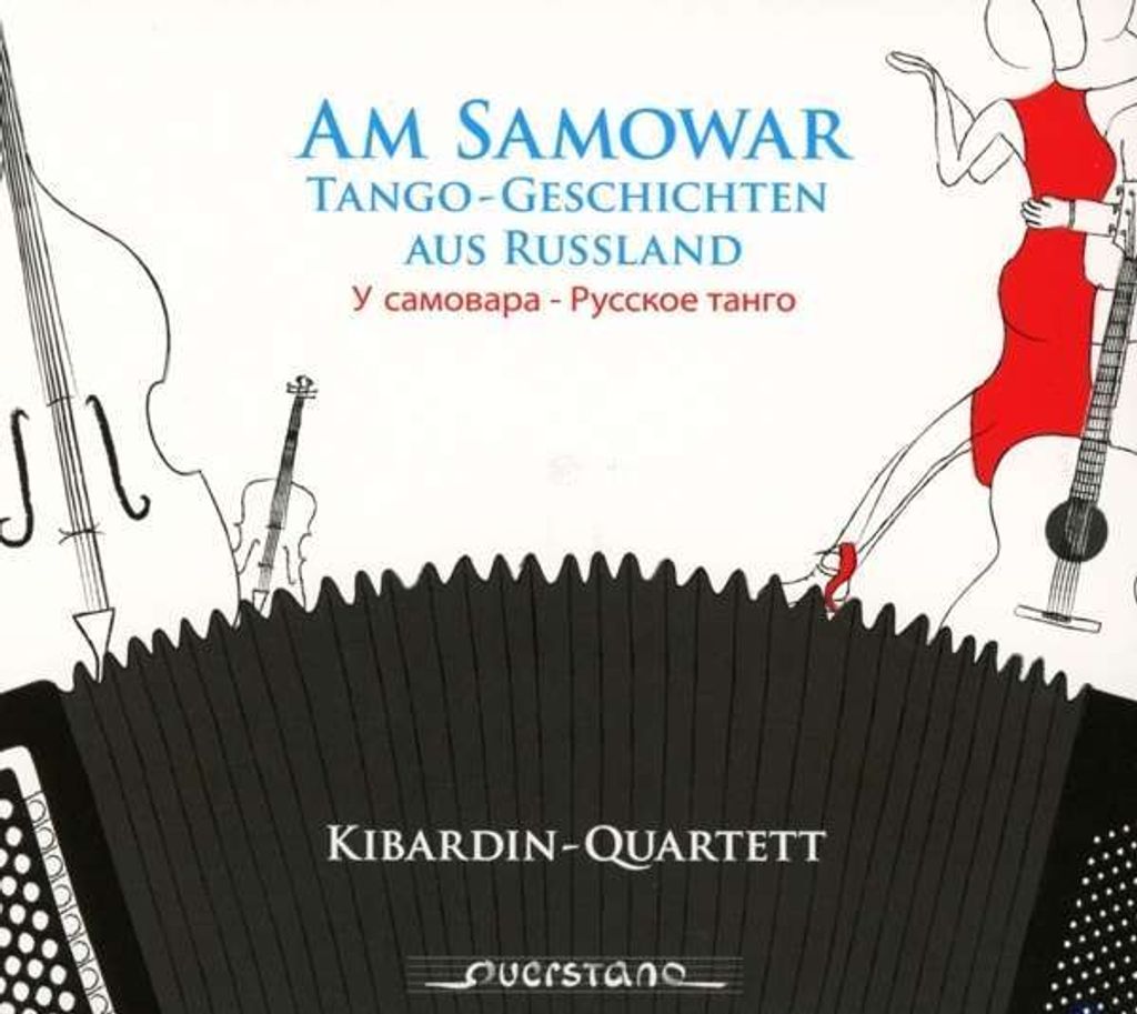 Kibardin-Quartett: Am Samowar-Tango-Geschichten