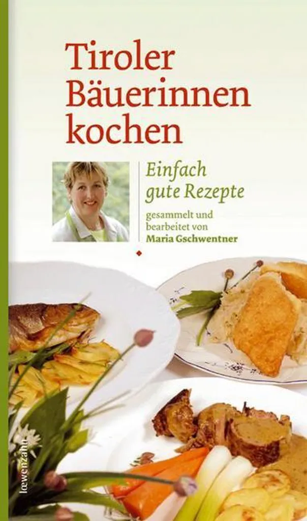 Réussir la Cuisine Alpine : Livre Tiroler Bäuerinnen kochen Authentique