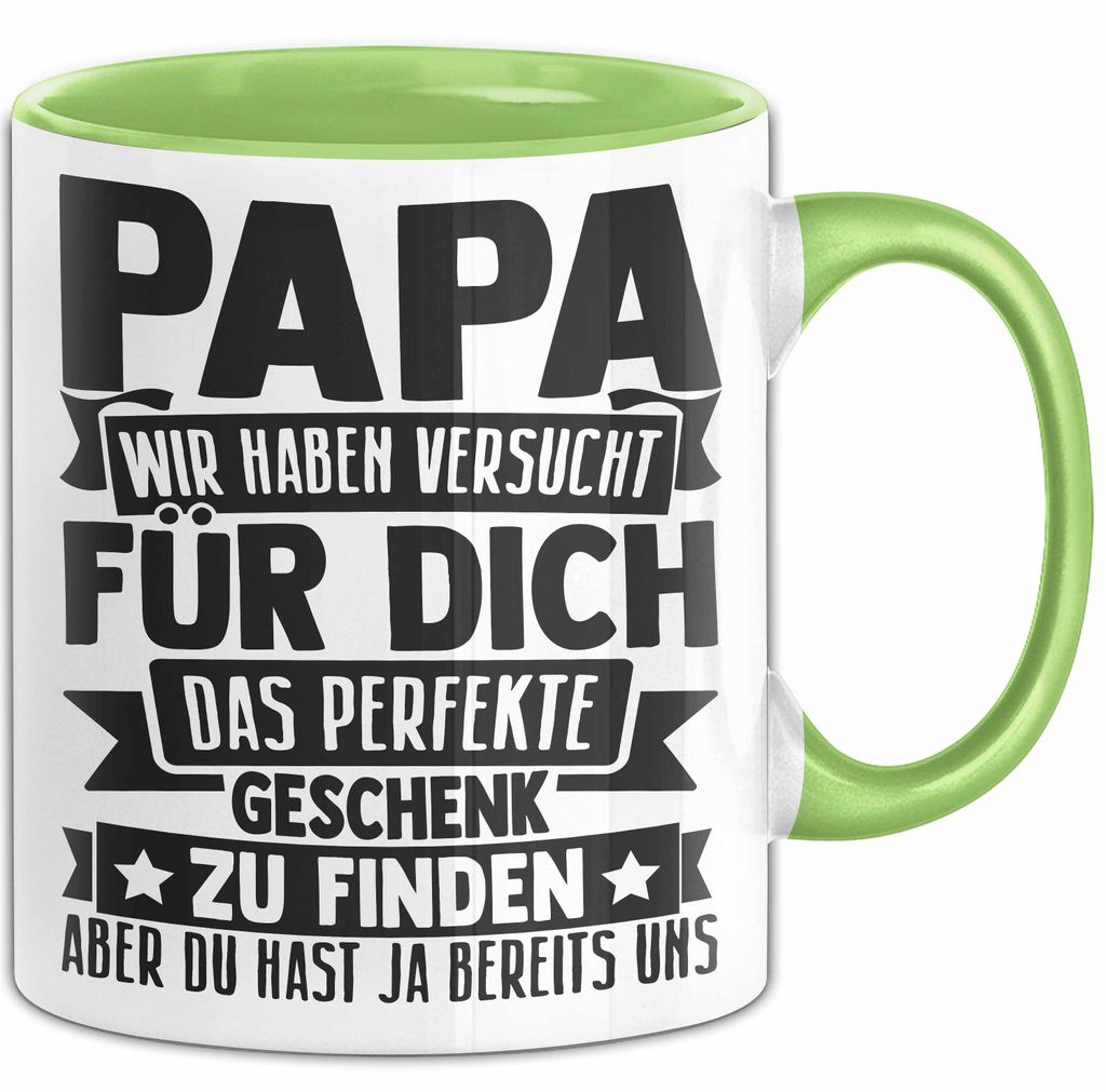 Papa Tasse Geschenk Von Kindern Sohn Tochter Vater Geschenkidee Zum Vatertag Wir Haben Versucht Für Dich Das (Grün)
