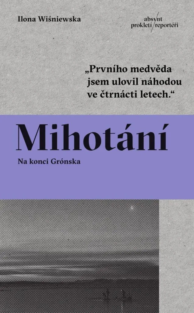 Livre Mihotání Na konci Grónska exploration polaire passionnante