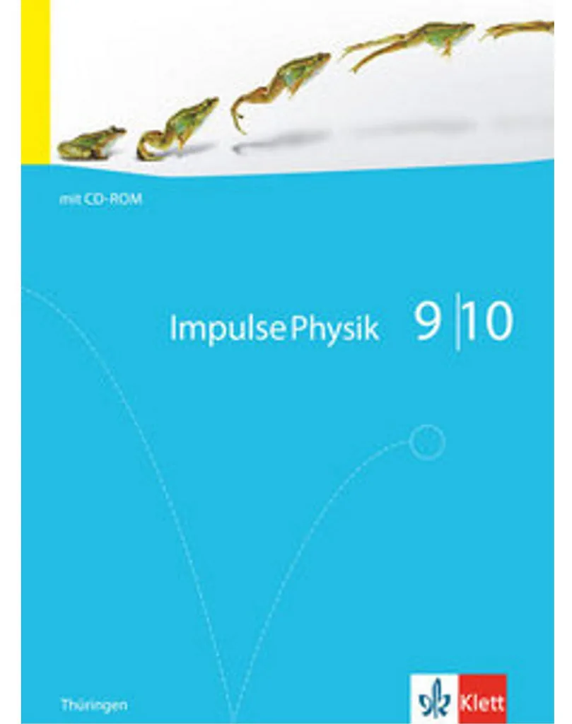 Impulse Physik Livre de l'élève 9e/10e Klasse Thüringen Physique