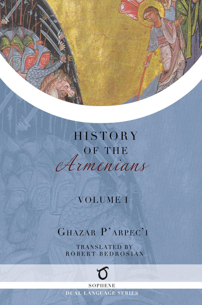 Ghazar P'arpec'i's History of the Armenians