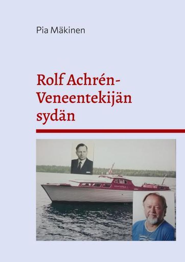 Rolf Achrén- Das Herz des Bootsbauers