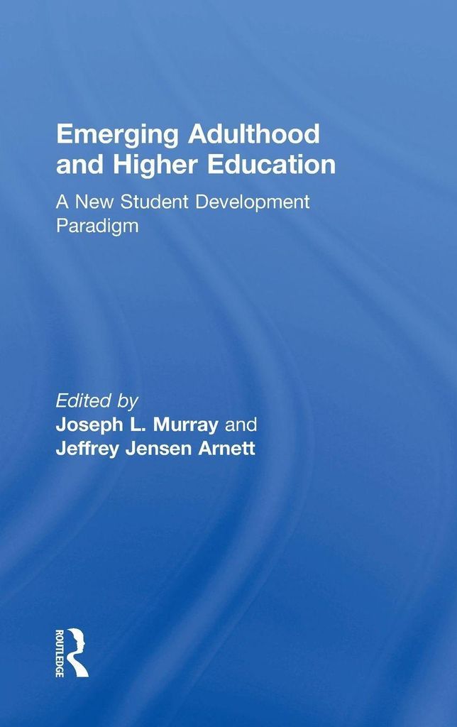 Emerging Adulthood and Higher Education