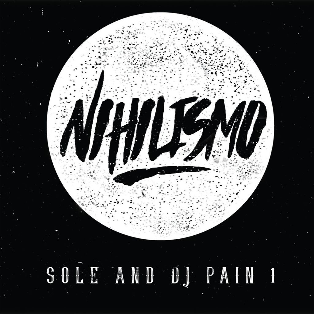 Sole And DJ Pain 1-Nihilismo