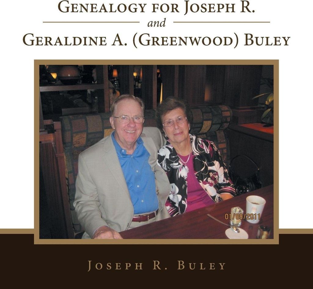 Genealogy for Joseph R. and Geraldine A. (Greenwood) Buley