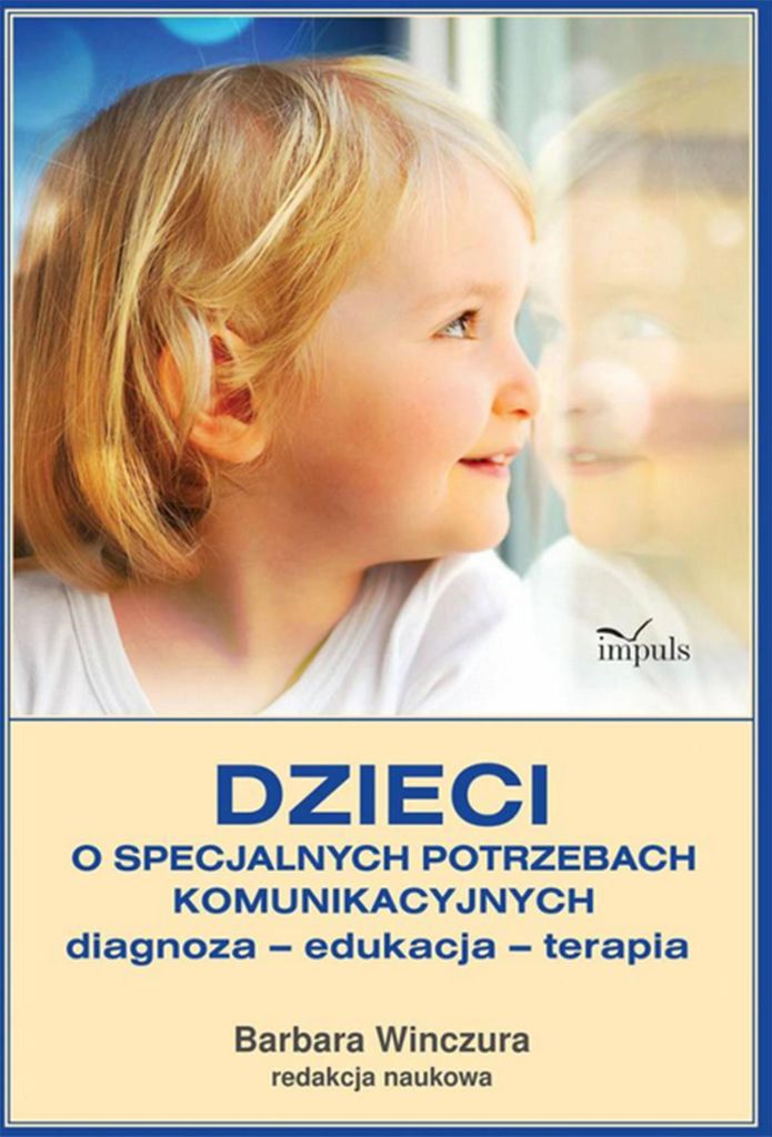 Kinder mit besonderen Kommunikationsbedürfnissen, Diagnose - Erziehung - Therapie