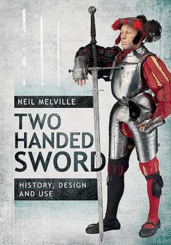 Two Handed Sword History, Design and Use Obrázek produktu 
