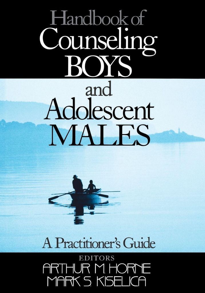 Handbook of Counseling Boys and Adolescent Male. Horne, M..