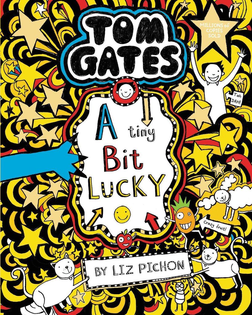 Tom Gates 07: A Tiny Bit Lucky