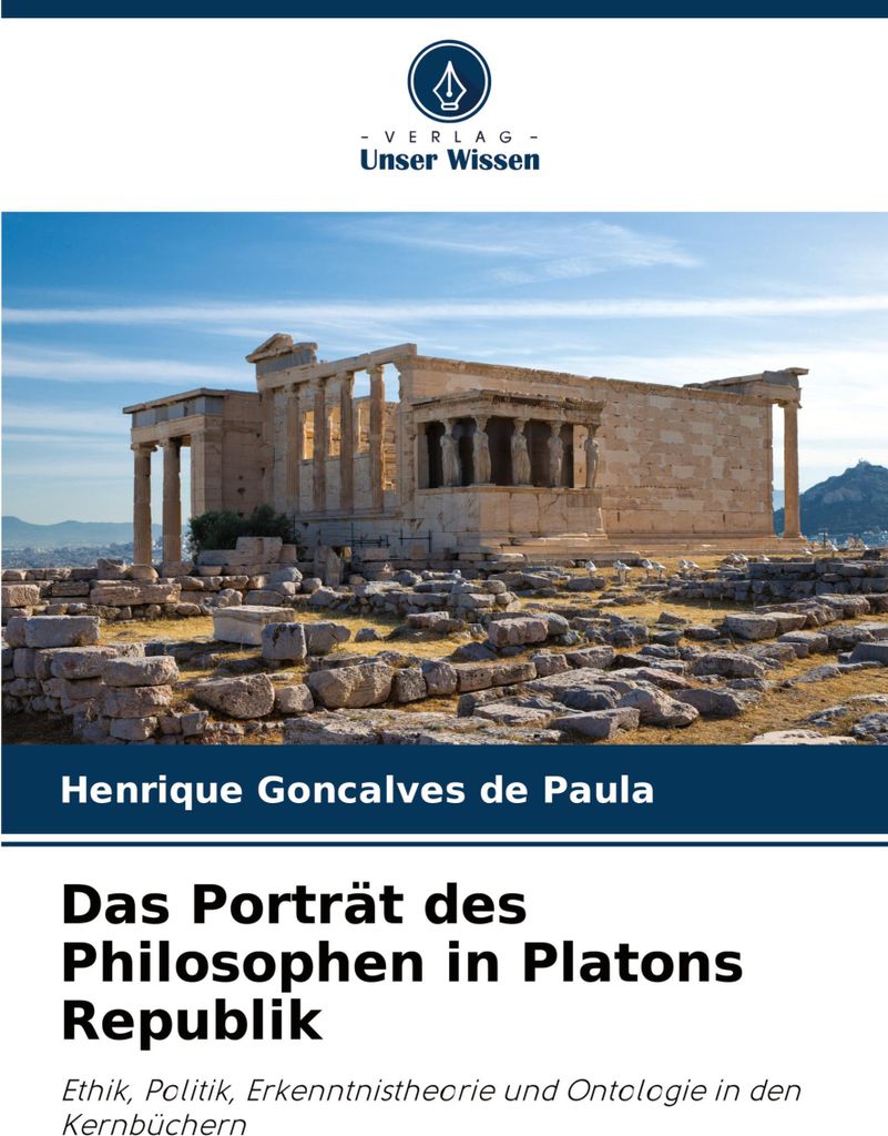 Das Porträt des Philosophen in Platons Republik