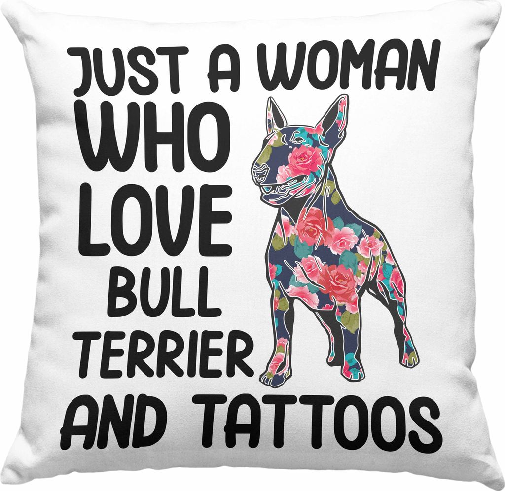 Trendation - Bullterrier Besitzerin Geschenk Deko-Kissen mit Füllung 40x40 Bullterrier Tattoo Frauen Geschenk Just A Woman Who Loves Bull Terrier ...