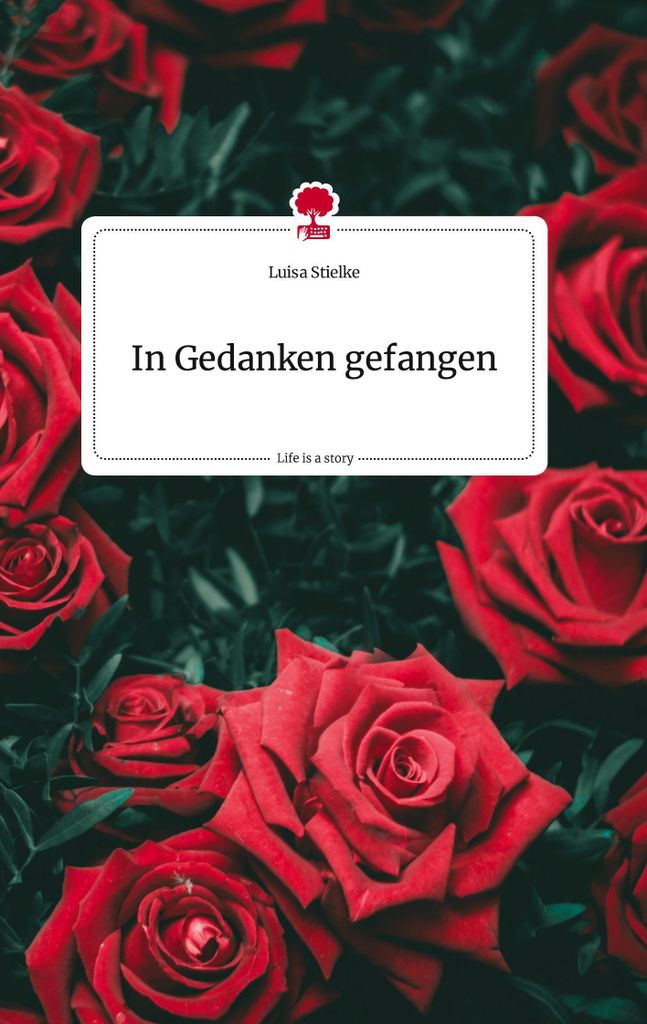 In Gedanken gefangen. Life is a Story - story.one