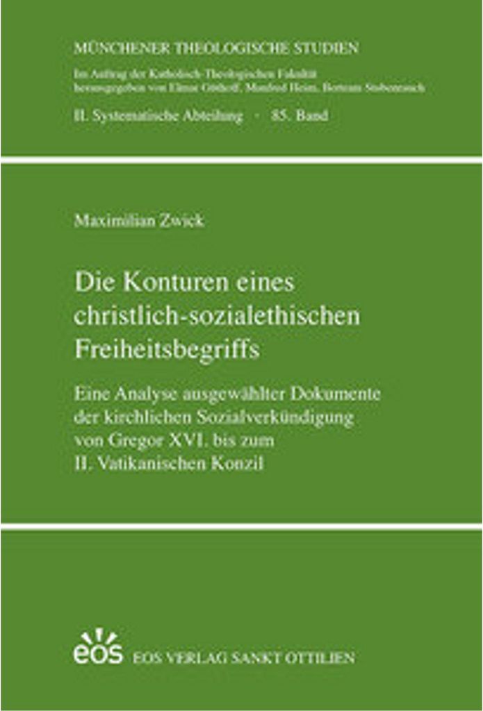 Die Konturen eines christlich-sozialethischen Freiheitsbegriffs