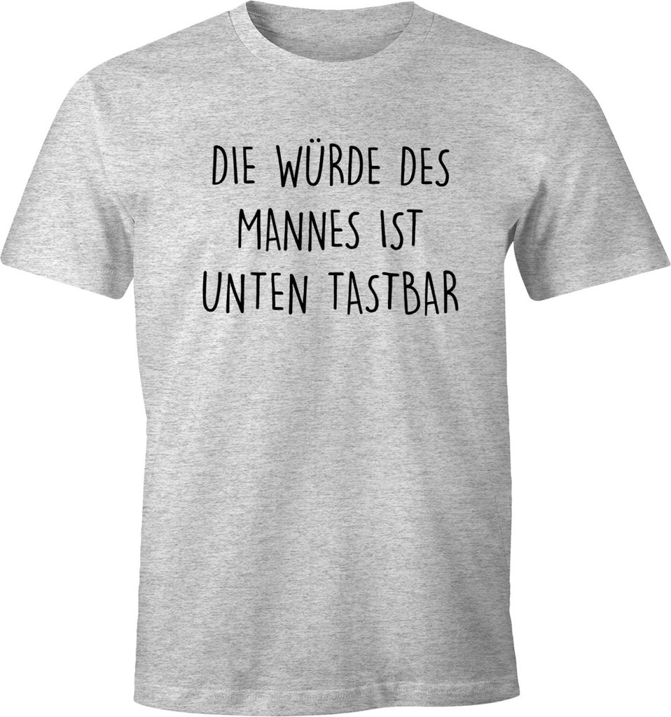 Lustiges Herren T-Shirt mit Spruch Die Würde des Mannes ist unten tastbar Fun-Shirt Moonworks grau-meliert S