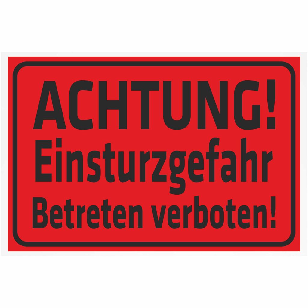 INDIGOS UG - Aluverbundplatte Schilder 3mm - Sicherheit - Achtung Einsturzgefahr - Betreten verboten - 300x200 mm