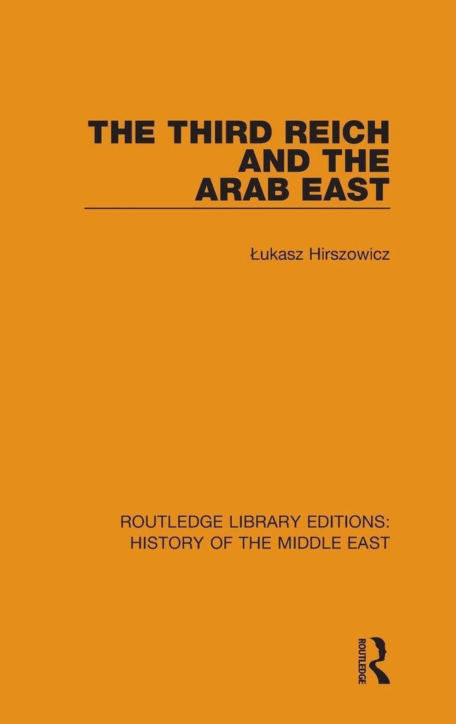 The Third Reich and the Arab East